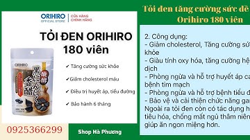 ￼Tỏi đen tăng cường sức đề kháng Orihiro 180v giảm cholestorol, hỗ trợ huyết áp, tim mạch,0925366299