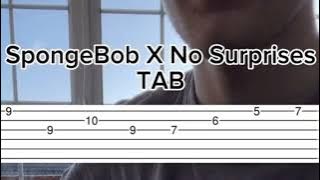 SpongeBob x No Surprises TAB by@jmusikk