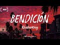 Rusherking - Bendición (letra/lyrics)