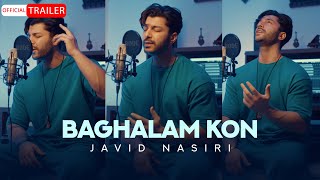 Javid Nasiri - Baghalam Kon | OFFICIAL TRAILER جاوید نصیری - بغلم کن