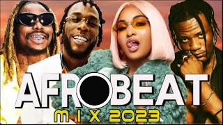 Hits Afrobeat 2023 - Afrobeat 2023 - Best Of The Best Afrobeat Bangers - Latest Afrobeat Mix 2023