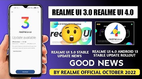 New update in October 2022, Realme UI 3.0 Update Android 12, Realme UI 4.0 Android 13 stable update