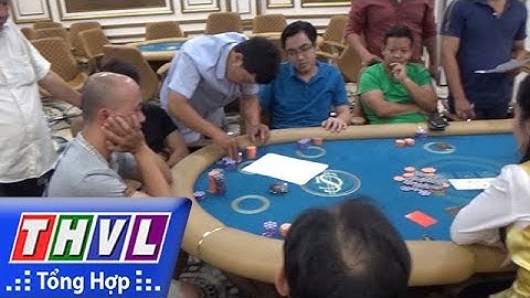 THVL | Người đưa tin 24G: "Đột kích" sòng bạc ẩn mình trong khách sạn, 71 người bị tạm giữ
