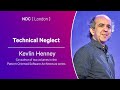 Technical neglect  kevlin henney  ndc london 2024