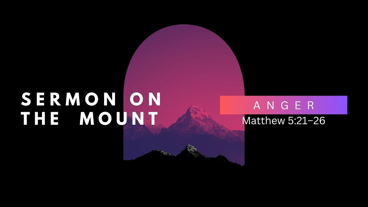 Sermon On The Mount | ANGER | Redeemer Baptist Church