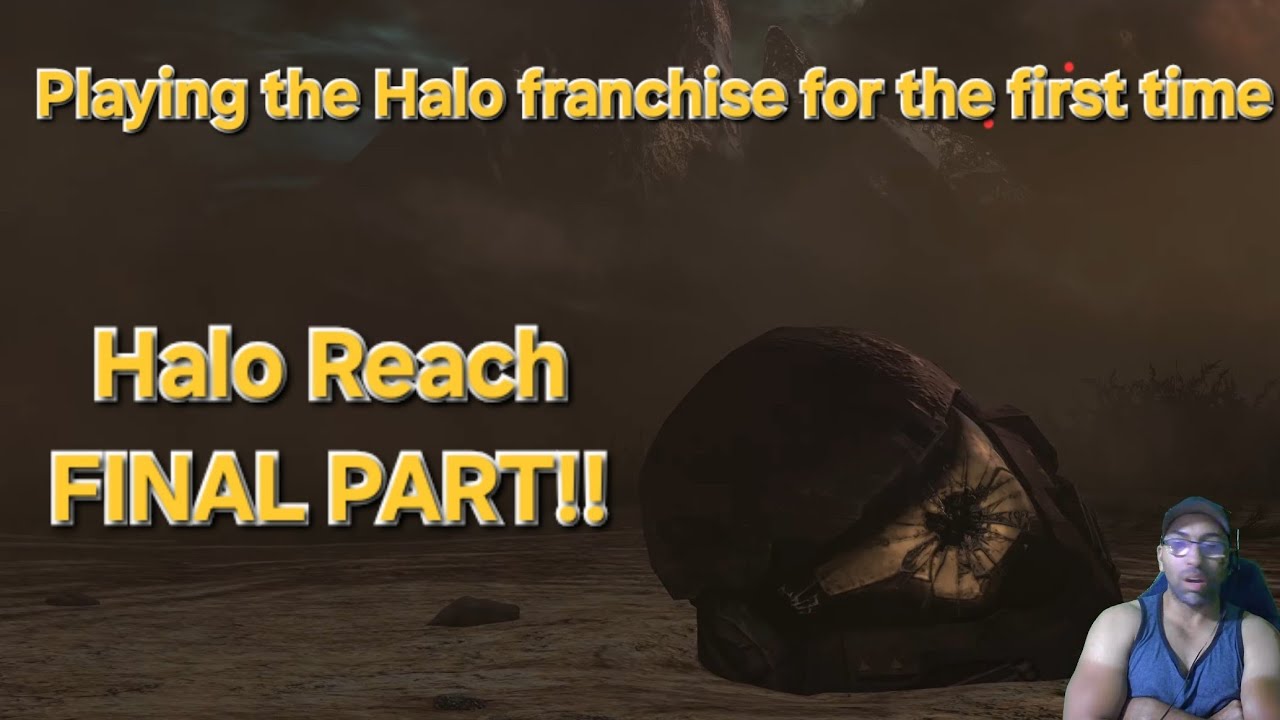 Halo Reach FINAL PART!! (playing halo reach for the first time) - YouTube