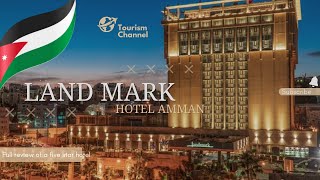 landmark hotel Amman in 2023 - فندق لاند مارك عمّان