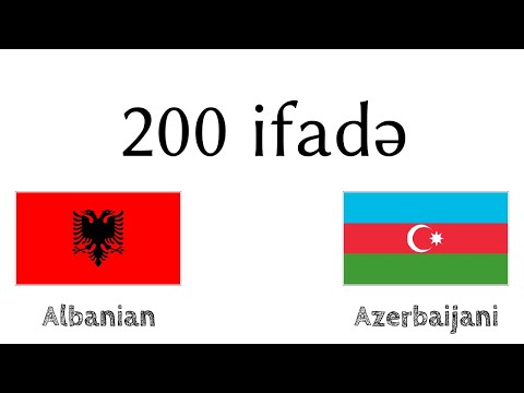 200 ifadə - Alban dili - Azərbaycan dili