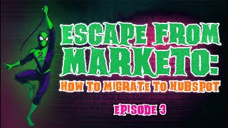How to Run the Build Phase for a Marketo → HubSpot Migration (Ep. 3).