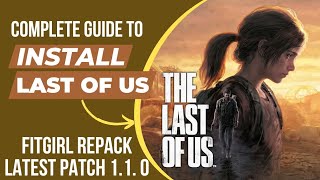 Play The Last of Us on PC: Step-by-Step Guide