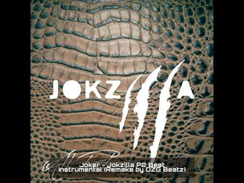 Joker - Jokzilla P2 Beat Instrumental (Remake by OZG Beatz)