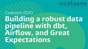 Building a robust data pipeline with dbt, Airflow, and Great Expectations