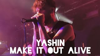 Yashin - Make It Out Alive - Farewell Show London