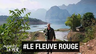 Le fabuleux fleuve Rouge du Vietnam - Au bout c'est la mer - Hanoï - Documentaire voyage - SBS