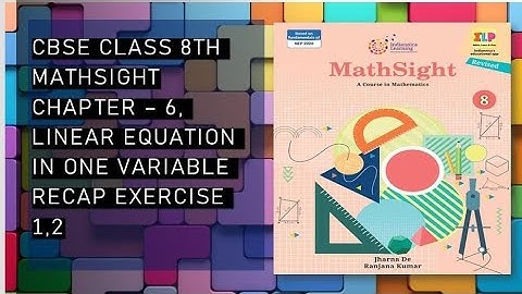 Class 8th/ Chapter 6 - Linear Equation in One Variable/ Recap Exercise 1 & 2