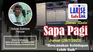 Siaran Radio Sapa Pagi Jumat (28/7/2023) ~ Rencanakan Kehidupan Lebih Baik