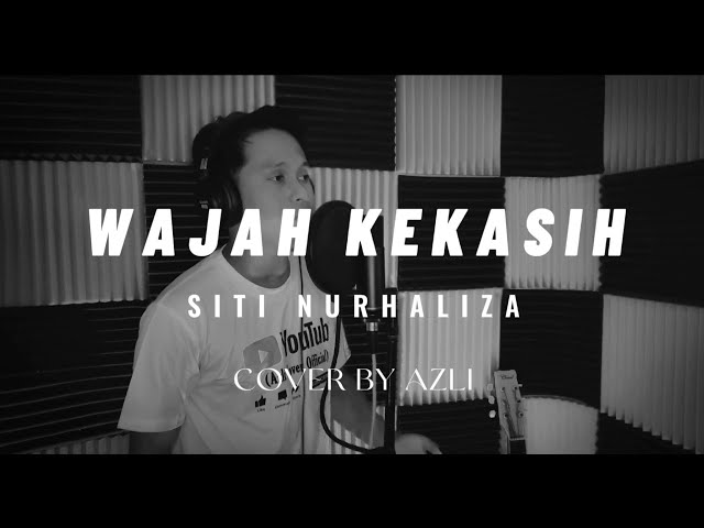 WAJAH KEKASIH - Siti Nurhaliza | Versi lelaki |Cover by Azli class=
