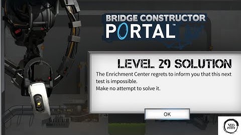 Bridge constructor portal Level 29 Solution & Shortcut