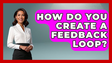 How Do You Create A Feedback Loop? - The Time Management Pro