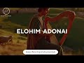 Elohim adonai  davids  worship harp worship meditation musicbackground prayer music