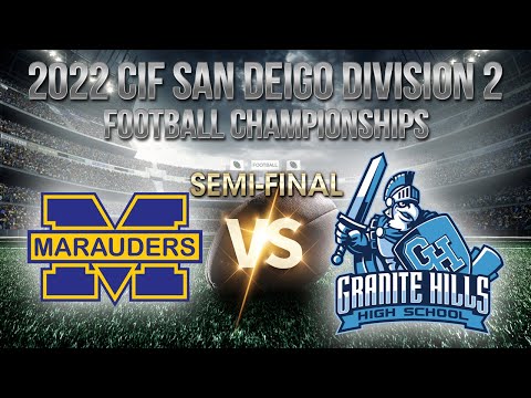 Mira Mesa vs Granite Hills | 2022 CIF San Diego Football Division 2 Championships | Semi-Final