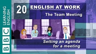 Setting an agenda – 20 – English at Work sets the meeting agenda