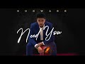 Need you  kunwarr  dj prodiigy official audio