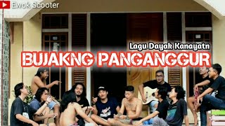 BUJAKNG PANGANGGUR - LAGU DAYAK KALBAR (Cover Anthony Ayas)