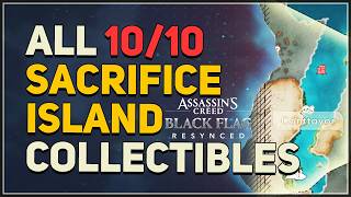 Sacrifice Island All Collectible Locations Assassins Creed Black Flag Resynced