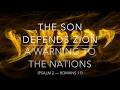 The Son Defends Zion (Psalm 2 · Romans 11) — Slower Version