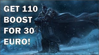How to get WOW 110 BOOST for 30 EURO ONLY!