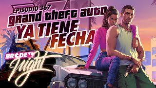 Grand Theft Auto VI Ya Tiene Fecha - BRCDEVG Night 367