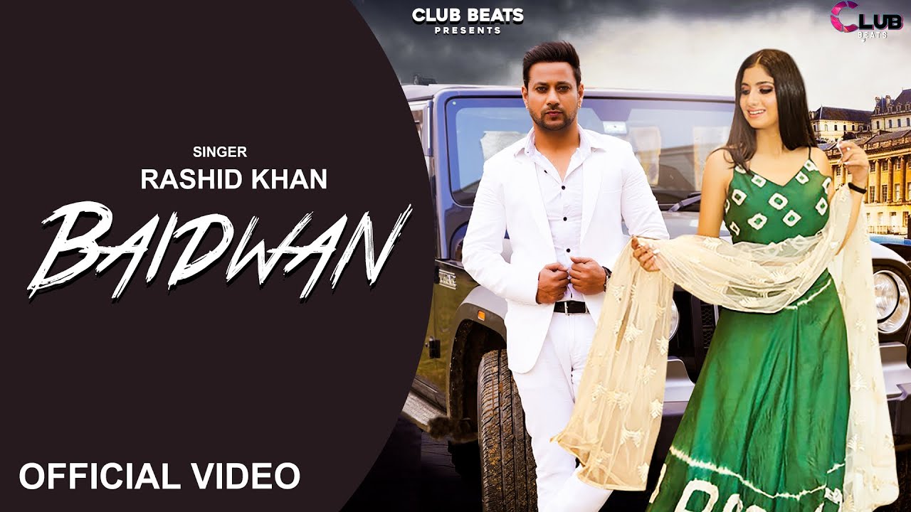 Baidwan  Official Video  Rashid Khan  RK  New Punjabi Songs 2022  Latest Punjabi Songs