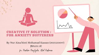 ICT500 - IT Solution for Anxiety Sufferer