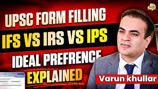 How to Choose Between IFS vs IRS vs IPS for UPSC | Service Preference Before Form Filling Explained