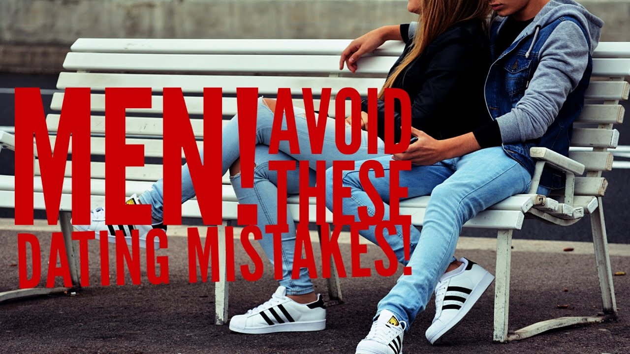 Dating Mistakes Men Make - 7 Part Series! #donpsounds - YouTube