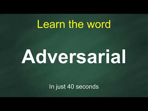 How to Pronounce Adversarial | Meaning, Examples & Synonyms