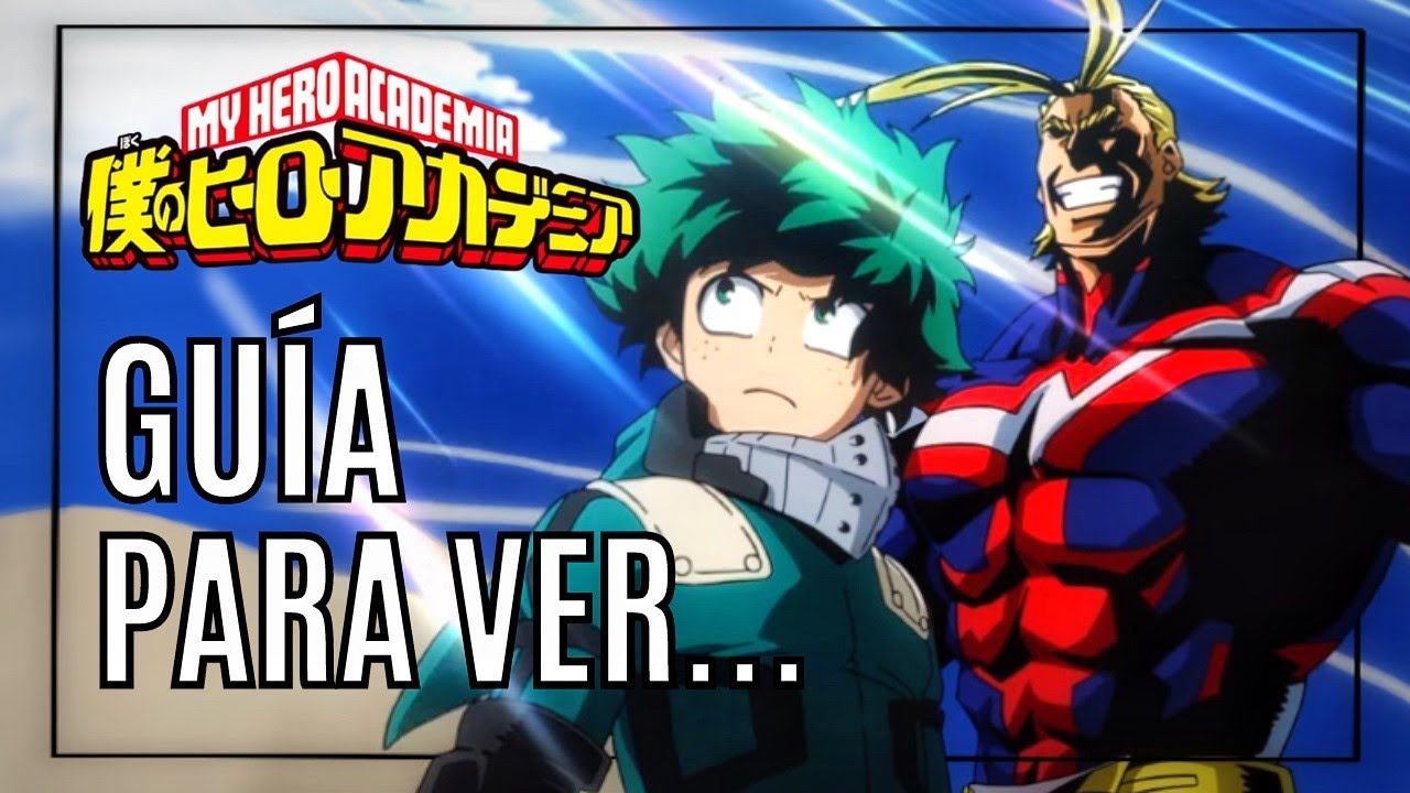 Como assistir BOKU NO HERO ACADEMIA (My Hero Academia) - GUIA COMPLETO