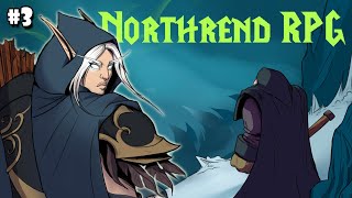 Northrend RPG Part 3