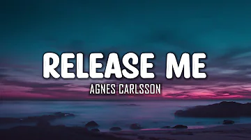 Agnes Carlsson - Release Me (Lyrics)
