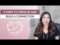 4 Steps to Be More Vulnerable &amp; Build a Connection