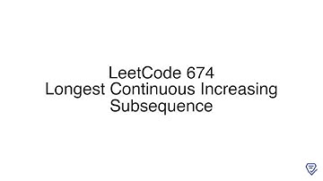 LeetCode 674: Longest Continuous Increasing Subsequence