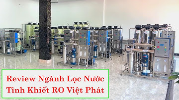 Lọc Nước RO Công Nghiệp Việt Phát - Phương Án Lọc Nước Tối  Ưu Dành Cho Bạn