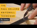 The paul sellers knifewall technique