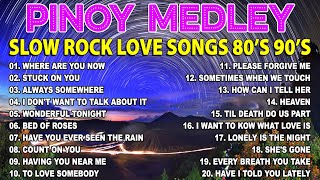 SLOW ROCK MEDLEY COLLECTION ๐ NONSTOP SLOW ROCK LOVE SONGS 70S 80S ๐ MGA LUMANG TUGTUGIN NOONG 90S