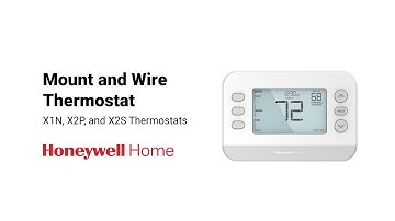 Mount and Wire the X1N, X2P and X2S Thermostats for Homeowners