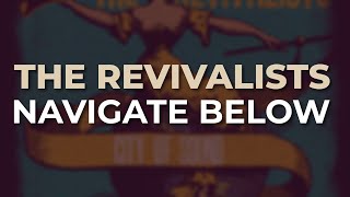 Watch Revivalists Navigate Below video