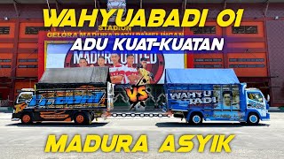 ADU KEKUATAN MADURA ASYIK VS WAHYUABADI !!