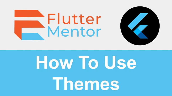 Everything About Flutter Themes In Less Than 10 Minutes