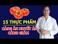 Tiết lộ 15 Thực Phẩm Càng Ăn Huyết ÁP Càng GIẢM